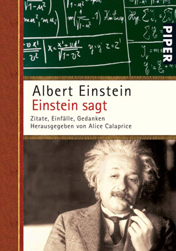 Einstein sagt: Zitate, Einfälle, Gedanken | Zitatesammlung - Die besten Sprüche des Genies